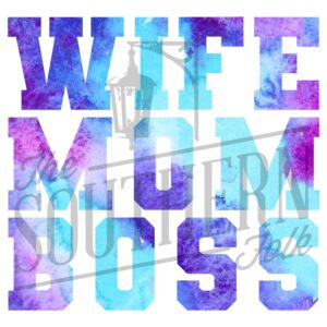Wife Mom Boss PNG File, Sublimation Design, Digital Download