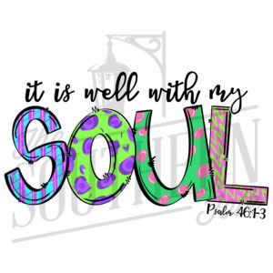 It is well with my soul PNG File, Sublimation Design Download, Digital Download