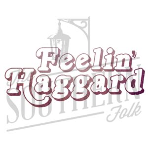 Feelin' Haggard PNG File, Sublimation Design Download, Digital Download