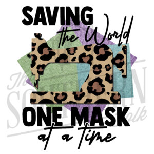 Saving the World One Mask at a Time PNG File, Sublimation Design, Digital Download, Sublimation Designs Downloads