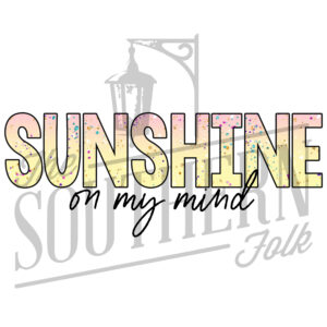 Sunshine on my Mind PNG File, Sublimation Design, Digital Download, Sublimation Designs Downloads