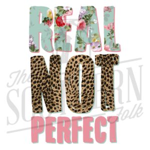 Real Not Perfect PNG File, Sublimation Design, Digital Download, Sublimation Designs Downloads