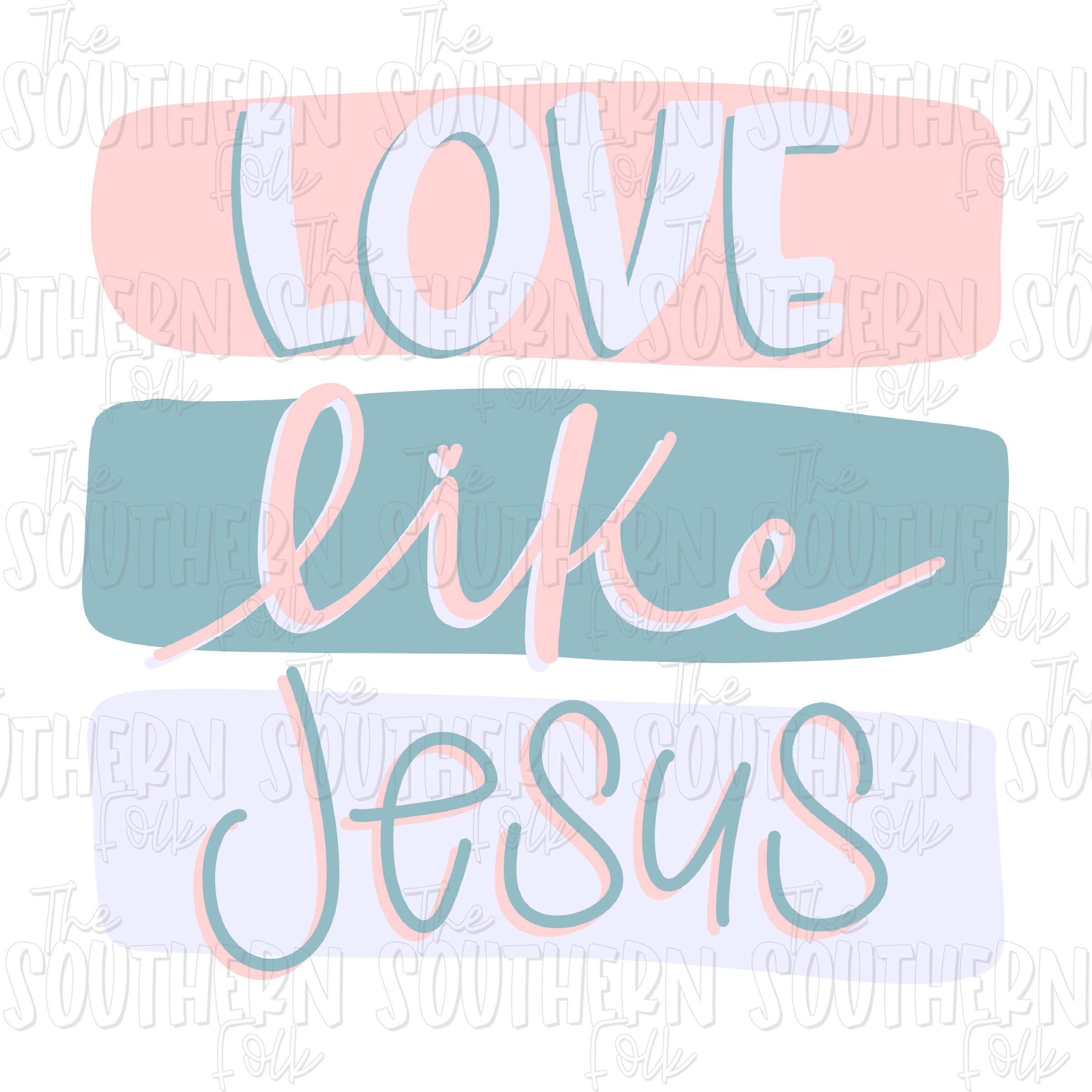 Download Love Like Jesus Hand Drawn PNG File - THE SOUTHERN FOLK