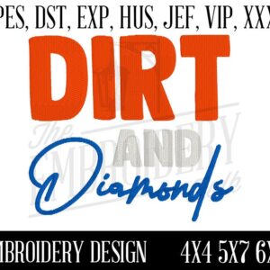 Dirt and Diamonds Embroidery design, embroidery sayings, baseball sister embroidery, baseball mom applique, baseball applique