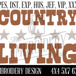 Country Living Embroidery Design, Embroidery Patterns, Machine Embroidery, pes, dst, exp, hus, jef, vip, xxx