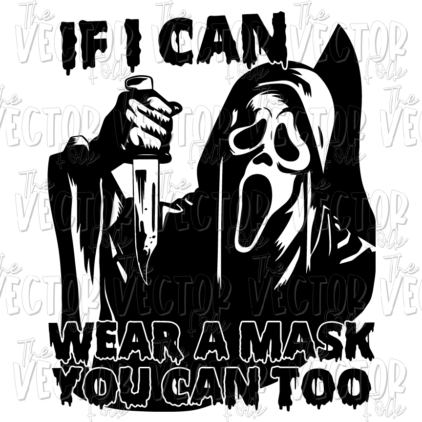 Download If i can Wear a Mask You Can Too SVG, DXF and PNG - THE ...